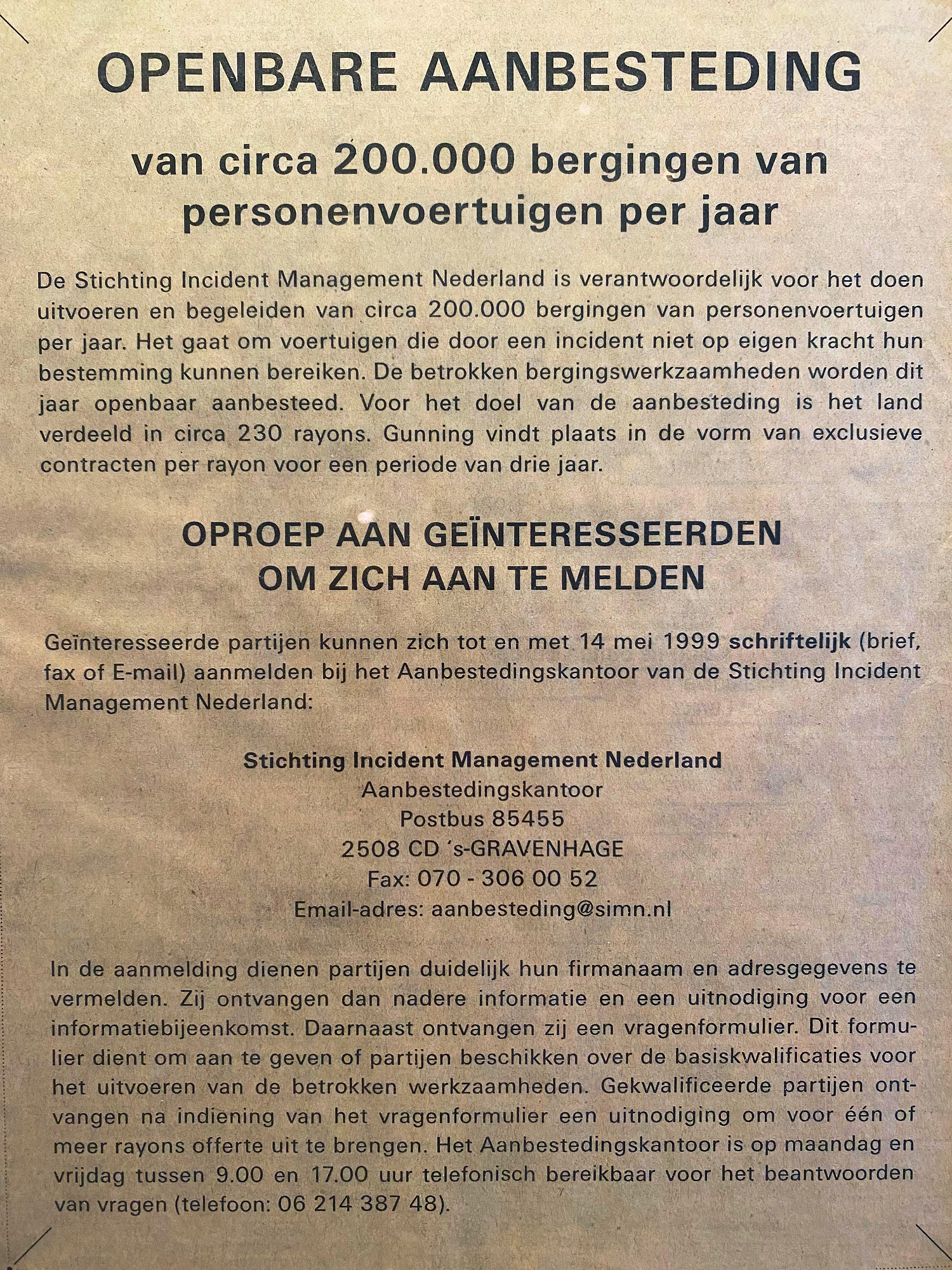 Oproep tot deelname aan de eerste openbare aanbesteding van bergingswerkzaamheden in De Telegraaf in 1999